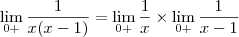 \lim_{0+}\frac{1}{x(x-1)} = \lim_{0+}\frac{1}{x}\times\lim_{0+}\frac{1}{x-1}