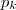 p_{k}