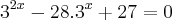 {3}^{2x}-28 . {3}^{x}+27 = 0