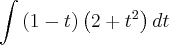 \int\left(1 - t \right)\left(2 + {t}^{2} \right) dt \int\left(1 - t \right)\left(2 + {t}^{2} \right) dt