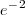 e^-^2