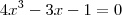 4{x}^{3}-3x-1=0