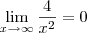 \lim_{x \to \infty}\frac{4}{x^2}=0