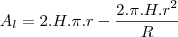 A_l=2.H.\pi.r-\frac{2.\pi.H.r^2}{R}\right)