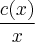 \frac{c(x)}{x}