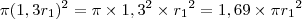 \pi {(1,3r_{1}})^2=\pi\times{1,3}^2\times{r_1}^2=1,69\times\pi {r_{1}}^2