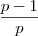 \frac{p-1}{p}
