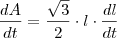 \frac{dA}{dt} = \frac{\sqrt{3}}{2}\cdot l \cdot \frac{dl}{dt} \frac{dA}{dt} = \frac{\sqrt{3}}{2}\cdot l \cdot \frac{dl}{dt}