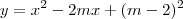 y=x^2-2mx+(m-2)^2