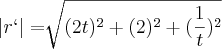 \left|r` \right|=\sqrt[]{(2t)^2 + (2)^2 + (\frac{1}{t})^2}