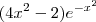 (4x^2 - 2)e^{-x^2}