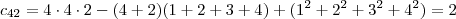 c_{42} = 4\cdot 4 \cdot 2 - (4+ 2)(1+2+3+4) + (1^2 +2^2 +3^2 +4^2) = 2 c_{42} = 4\cdot 4 \cdot 2 - (4+ 2)(1+2+3+4) + (1^2 +2^2 +3^2 +4^2) = 2