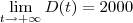 \lim_{t\to +\infty} D(t) =  2000