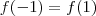 f(-1) = f(1)