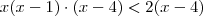 x(x-1)\cdot(x-4)<2(x-4)