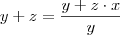 y+z = \frac{y + z\cdot x}{y}