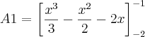 A1=\left[\frac{x^3}{3}-\frac{x^2}{2}-2x \right]_{-2}^{-1}