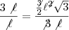 \frac{3\not{\ell}}{\not{\ell}}=\frac{\frac{\not{3}}{2}\ell^{\not{2}}\sqrt{3}}{\not{3}\not{\ell}}