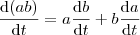 \frac{\mathrm{d} (ab)}{\mathrm{d} t} = a\frac{\mathrm{d} b}{\mathrm{d} t}+b\frac{\mathrm{d} a}{\mathrm{d} t} \frac{\mathrm{d} (ab)}{\mathrm{d} t} = a\frac{\mathrm{d} b}{\mathrm{d} t}+b\frac{\mathrm{d} a}{\mathrm{d} t}