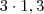 3 \cdot 1,3 3 \cdot 1,3