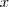 {x} {x}