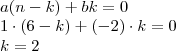 \\a(n-k)+bk=0\\
1\cdot(6-k)+(-2)\cdot k =0\\
k=2
