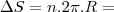 \Delta S=n.2\pi. R=