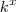 k^x