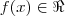 f(x)\in \Re
