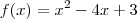 f(x)=x^2 - 4x + 3