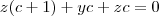 z(c+1)+yc+zc=0 z(c+1)+yc+zc=0