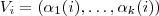 V_i = (\alpha_1(i),\hdots , \alpha_k(i)) V_i = (\alpha_1(i),\hdots , \alpha_k(i))