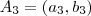 A_3=(a_3,b_3) A_3=(a_3,b_3)