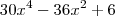 30x^4-36x^2+6