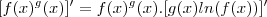 [f(x)^g(x)]' = f(x)^g(x).[g(x)ln(f(x))]'