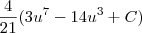 \frac{4}{21}(3u^7-14u^3+C)