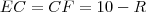 EC=CF=10-R