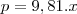 p=9,81.x
