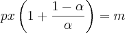 px\left(1+\frac{1-\alpha}{\alpha} \right)=m