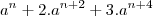 a^n+2.a^{n+2}+3.a^{n+4} a^n+2.a^{n+2}+3.a^{n+4}