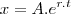 x=A.e^{r.t} x=A.e^{r.t}