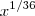 x^{1/36} x^{1/36}