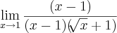 \lim_{x\rightarrow1}\frac{(x-1)}{(x-1)(\sqrt[]{x}+1)}