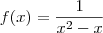f(x)=\frac{1}{x^2-x}