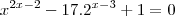x^{2x-2 } -17. 2^{x-3} +1=0 x^{2x-2 } -17. 2^{x-3} +1=0