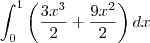 \int_{0}^{1}\left(\frac{3x^3}{2}+\frac{9x^2}{2}\right)dx