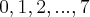 {0,1,2,...,7} {0,1,2,...,7}