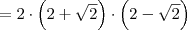 = 2 \cdot \left( 2 + \sqrt{2} \right) \cdot \left( 2 - \sqrt{2} \right)