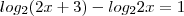 log_2(2x+3)-log_22x=1 log_2(2x+3)-log_22x=1