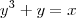 y^3+y=x